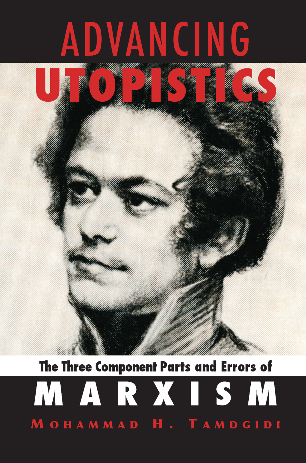 Advancing Utopistics The Three Component Parts and Errors of Marxism 1st Edition â€“ PDF/EPUB Version Downloadable