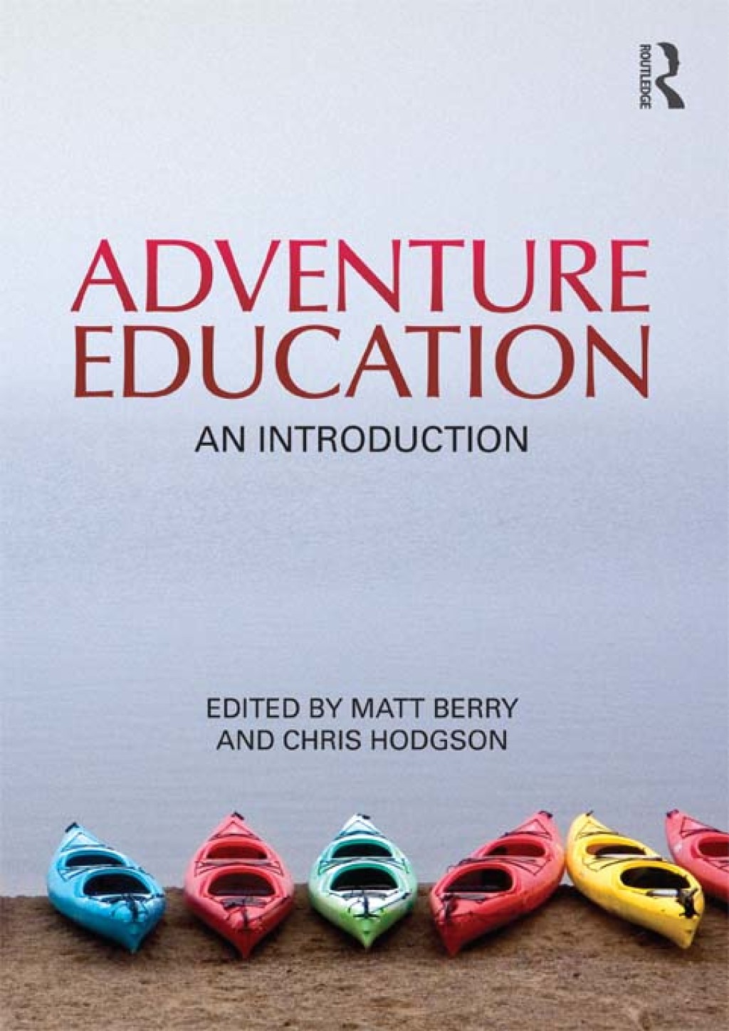 Adventure Education An Introduction 1st Edition â€“ PDF/EPUB Version Downloadable