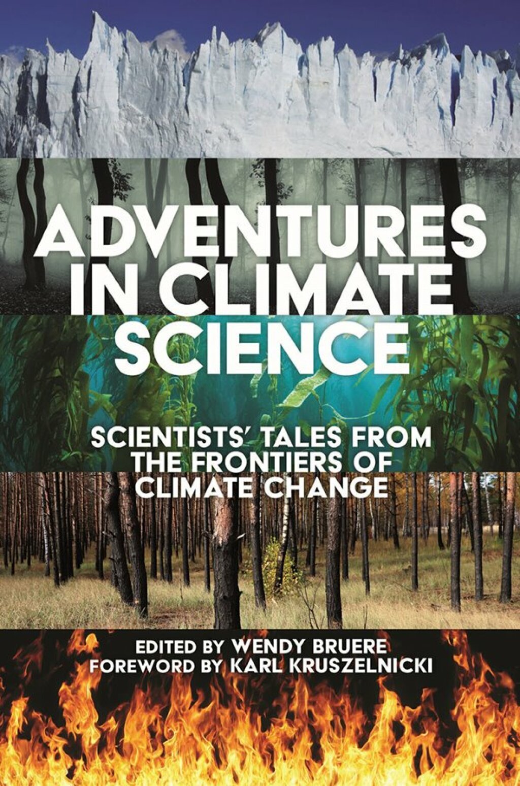 Adventures in Climate Science Scientists' Tales from the Frontiers of Climate Change - (PDF/EPUB Version)