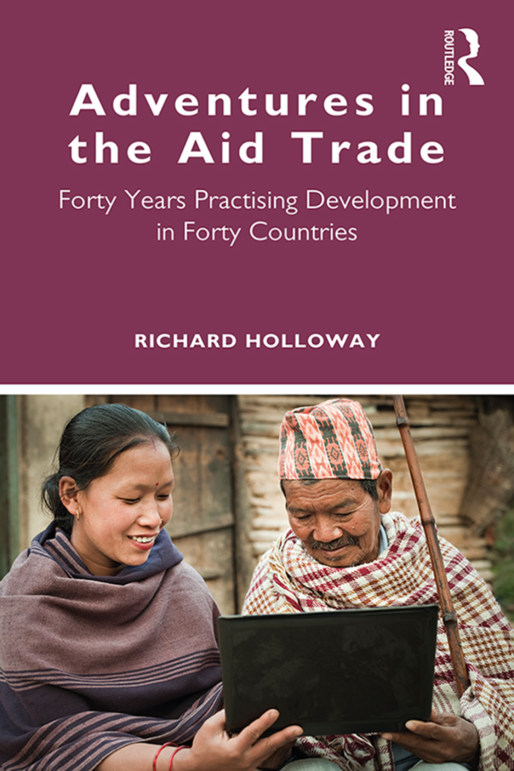 Adventures in the Aid Trade Forty Years Practising Development in Forty Countries 1st Edition â€“ PDF/EPUB Version Downloadable