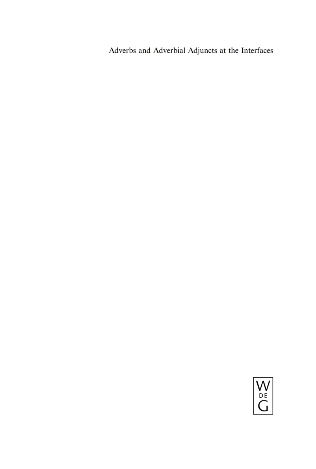 Adverbs and Adverbial Adjuncts at the Interfaces 1st Edition â€“ PDF/EPUB Version Downloadable