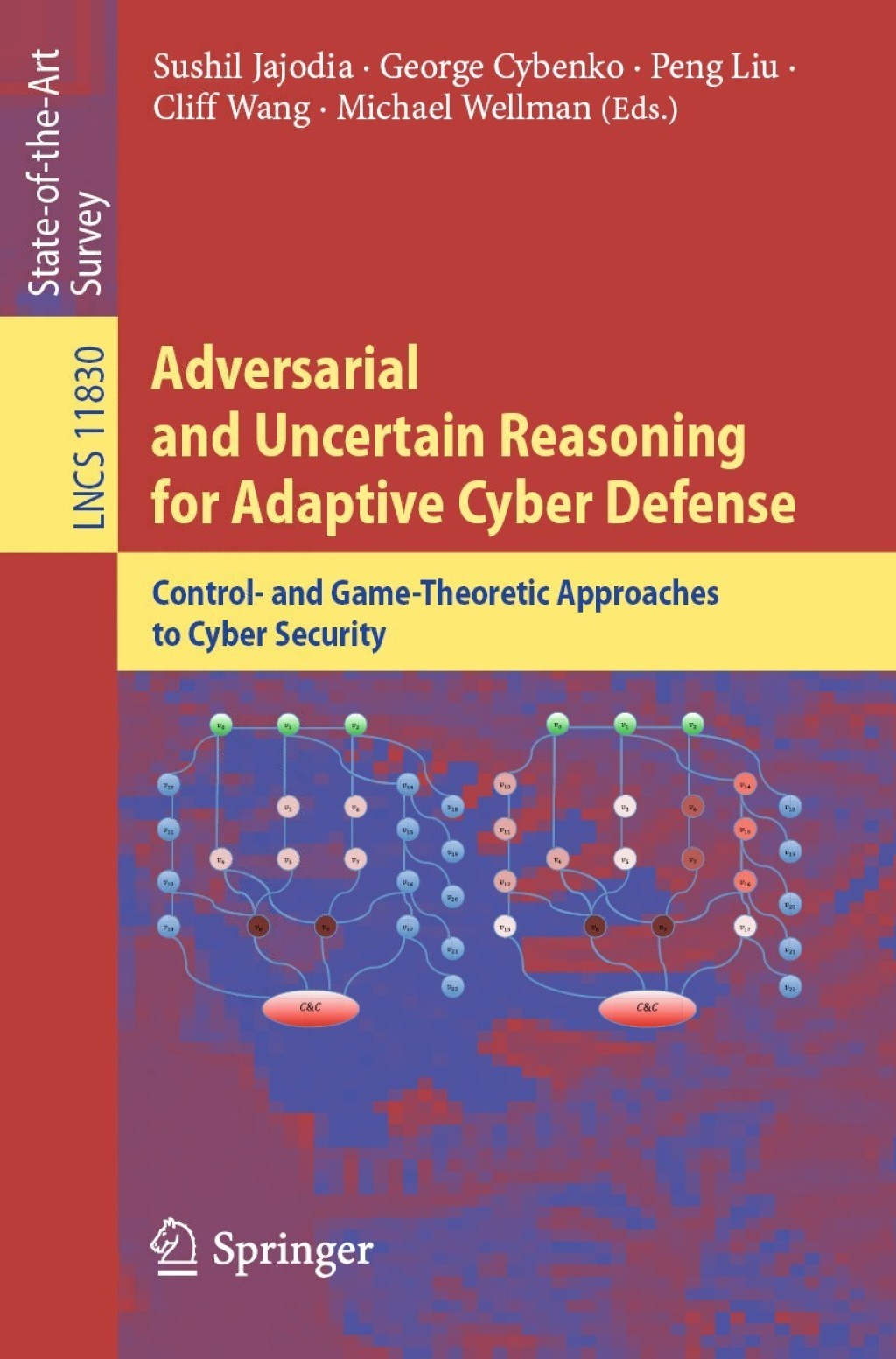 Adversarial and Uncertain Reasoning for Adaptive Cyber Defense Control- and Game-Theoretic Approaches to Cyber Security  â€“ PDF/EPUB Version Downloadable