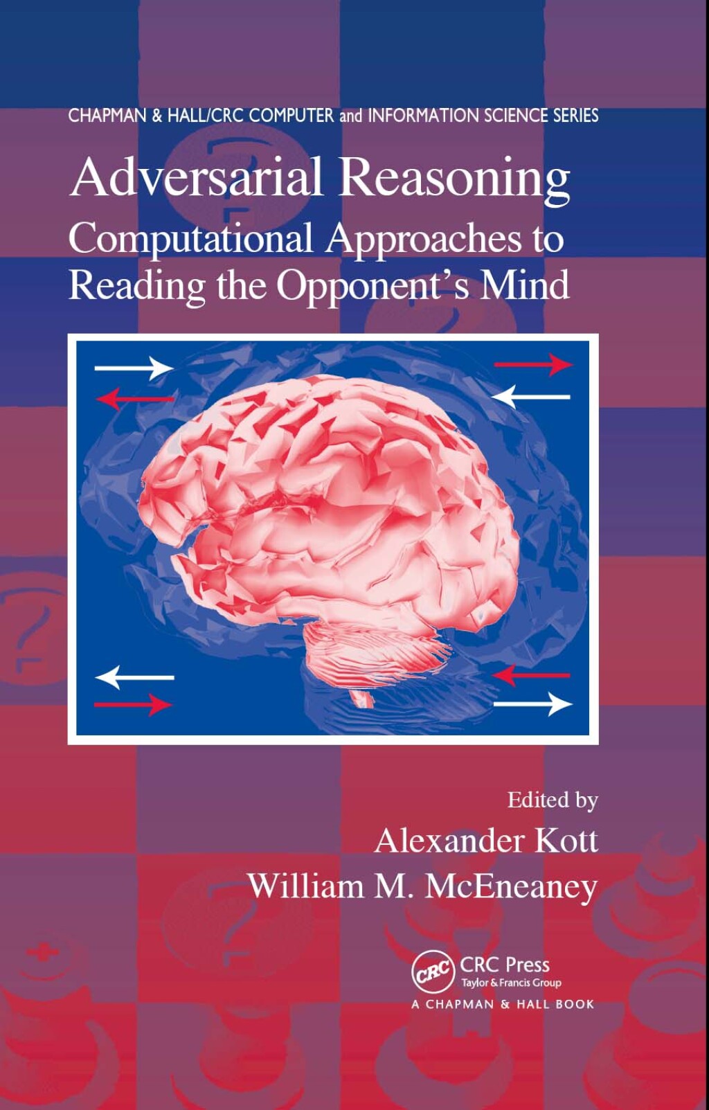 Adversarial Reasoning Computational Approaches to Reading the Opponent's Mind 1st Edition â€“ PDF/EPUB Version Downloadable