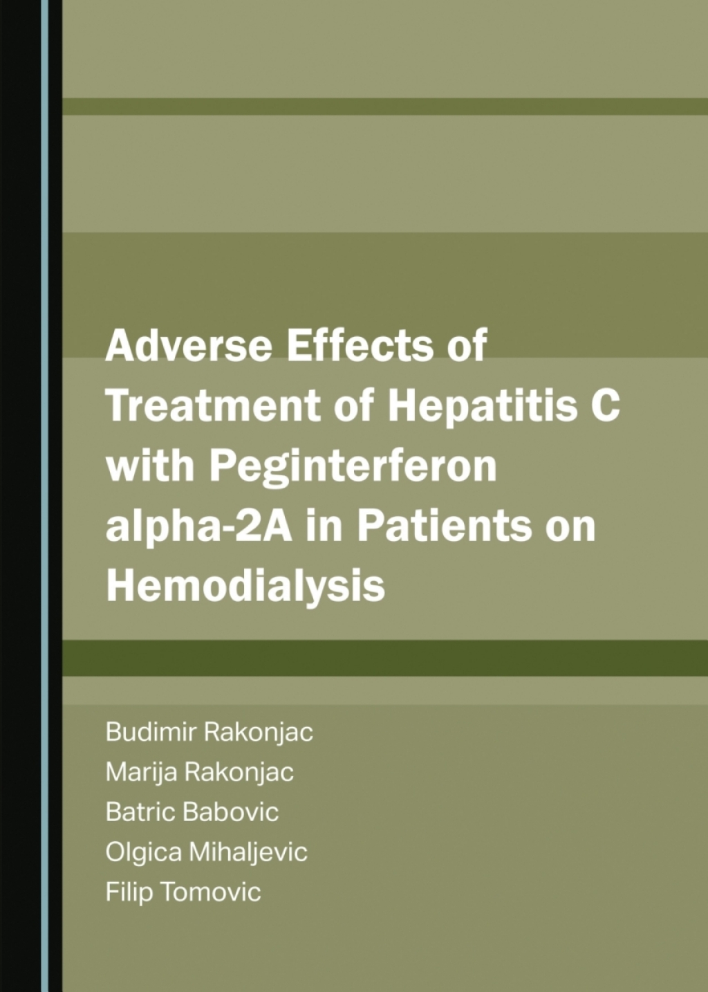 Adverse Effects of Treatment of Hepatitis C with Peginterferon alpha-2A in Patients on Hemodialysis 1st Edition â€“ PDF/EPUB Version Downloadable