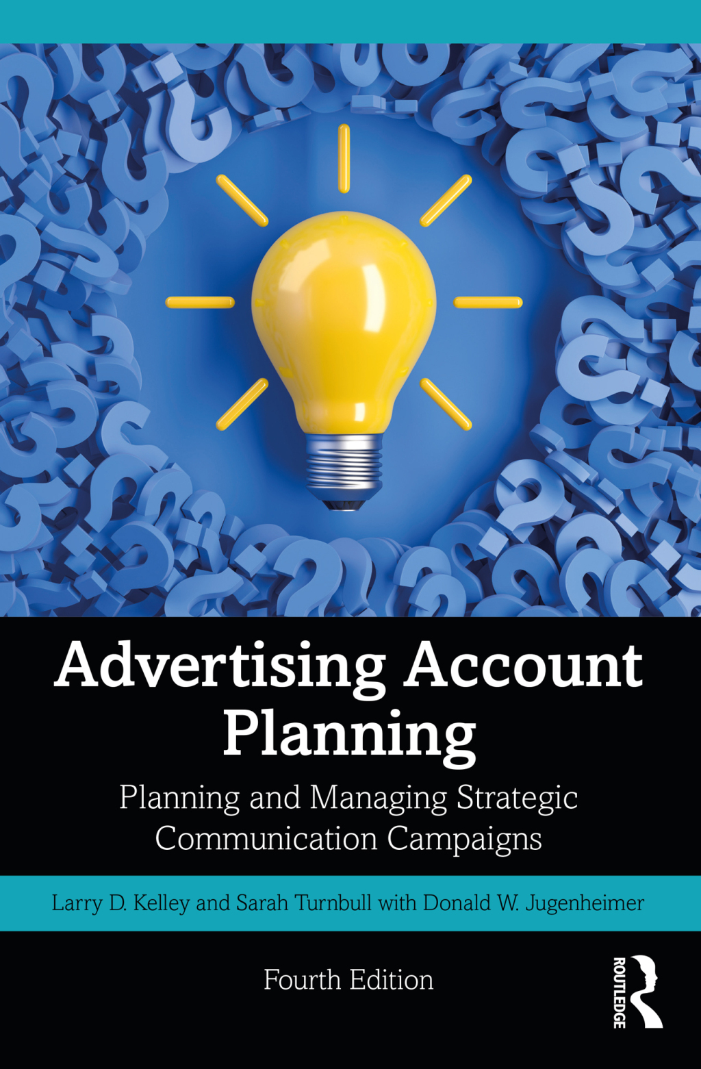 Advertising Account Planning Planning and Managing Strategic Communication Campaigns 4th Edition â€“ PDF/EPUB Version Downloadable