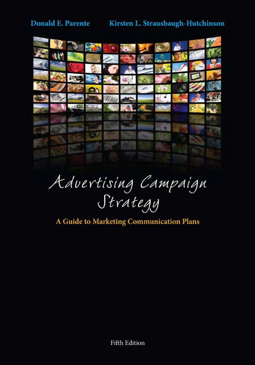 Advertising Campaign Strategy: A Guide to Marketing Communication Plans 5th Edition â€“ PDF/EPUB Version Downloadable