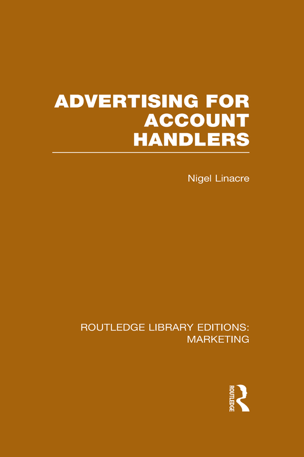 Advertising for Account Holders (RLE Marketing) 1st Edition â€“ PDF/EPUB Version Downloadable
