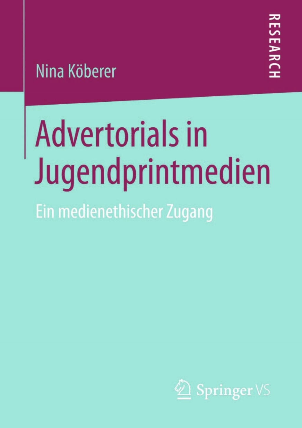Advertorials in Jugendprintmedien Ein medienethischer Zugang  â€“ PDF/EPUB Version Downloadable