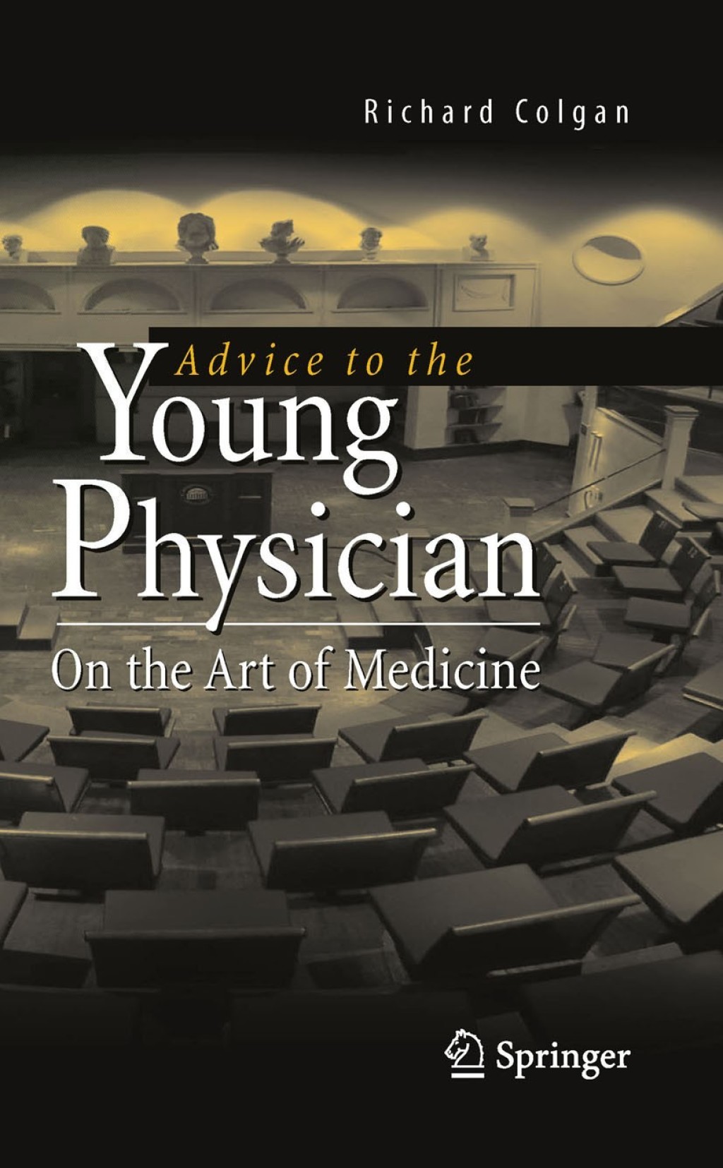 Advice to the Young Physician On the Art of Medicine - (PDF/EPUB Version)