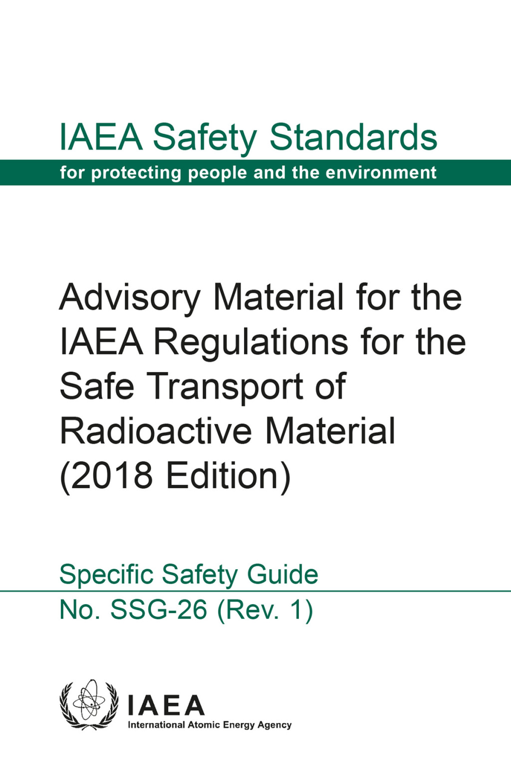 Advisory Material for the IAEA Regulations for the Safe Transport of Radioactive Material  â€“ PDF/EPUB Version Downloadable
