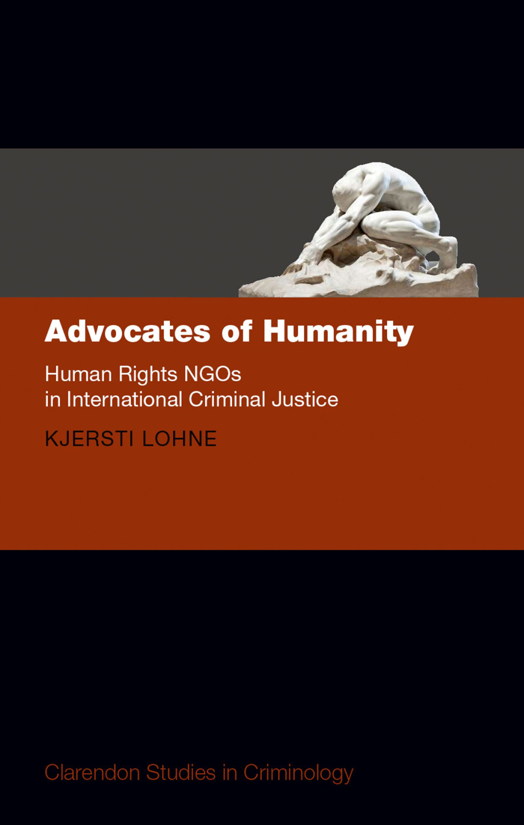 Advocates of Humanity Human Rights NGOs in International Criminal Justice  â€“ PDF/EPUB Version Downloadable