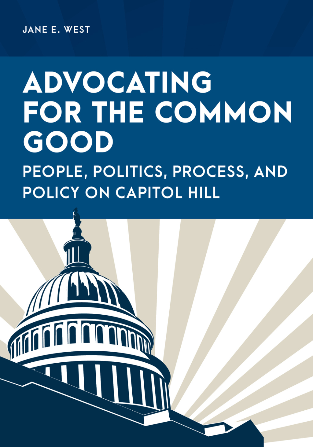 Advocating for the Common Good People, Politics, Process, and Policy on Capitol Hill - (PDF/EPUB Version)