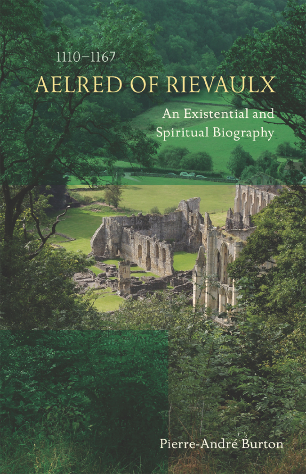 Aelred of Rievaulx (1110-1167) An Existential and Spiritual Biography  â€“ PDF/EPUB Version Downloadable