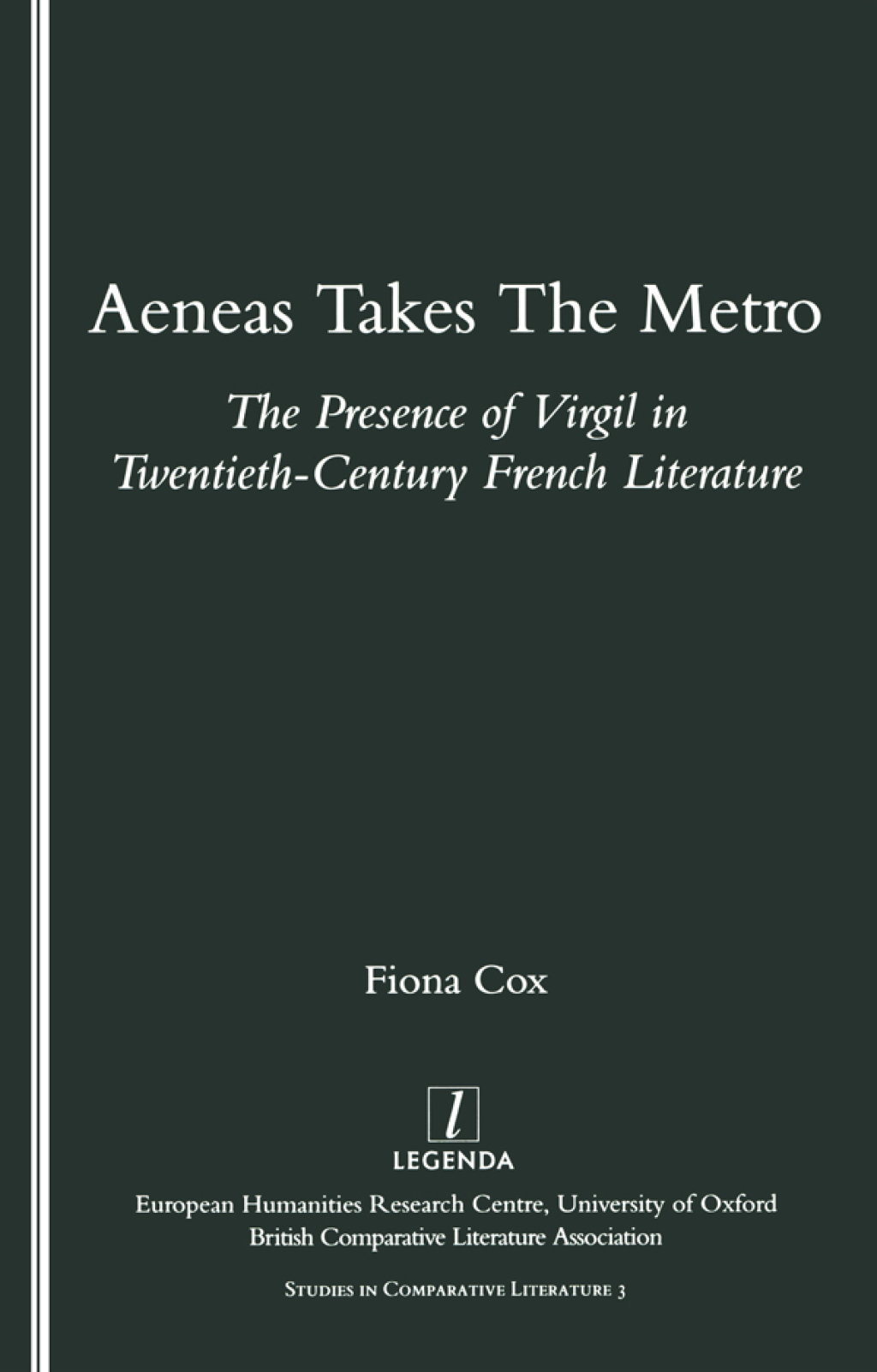 Aeneas Takes the Metro The Presence of Virgil in Twentieth-century French Literature 1st Edition â€“ PDF/EPUB Version Downloadable