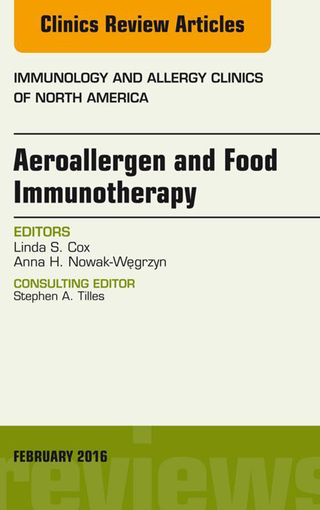 Aeroallergen and Food Immunotherapy, An Issue of Immunology and Allergy Clinics of North America  â€“ PDF/EPUB Version Downloadable