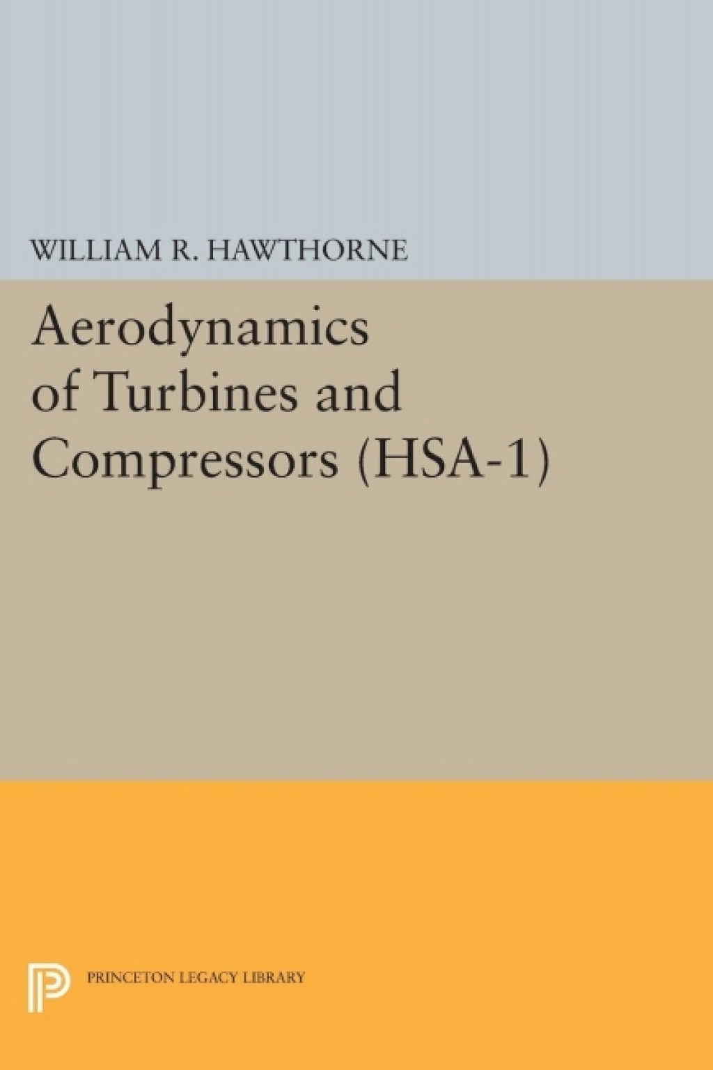 Aerodynamics of Turbines and Compressors. (HSA-1), Volume 1 â€“ PDF/EPUB Version Downloadable