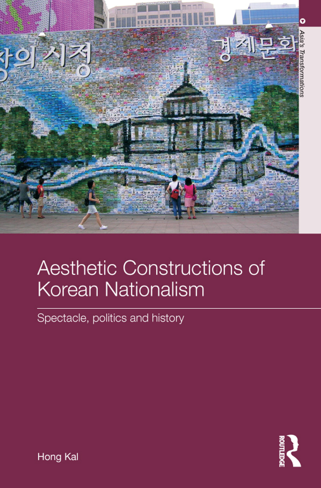 Aesthetic Constructions of Korean Nationalism Spectacle, Politics and History 1st Edition â€“ PDF/EPUB Version Downloadable