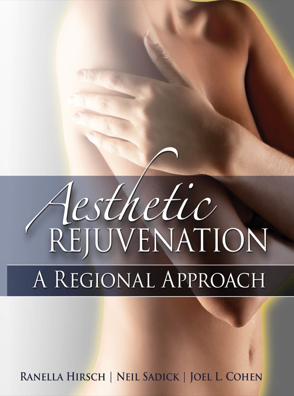 Aesthetic Rejuvenation: A Regional Approach 1st Edition â€“ PDF/EPUB Version Downloadable
