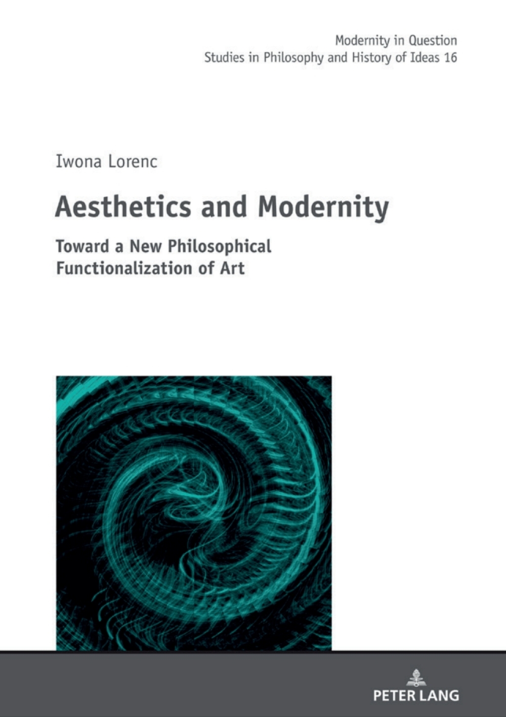 Aesthetics and Modernity Toward a New Philosophical Functionalization of Art 1st Edition â€“ PDF/EPUB Version Downloadable