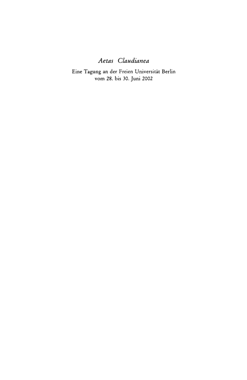 Aetas Claudianea Eine Tagung an der Freien UniversitÃ¤t Berlin vom 28. bis 30. Juni 2002 1st Edition â€“ PDF/EPUB Version Downloadable