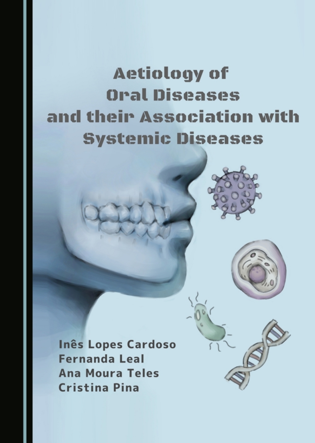 Aetiology of Oral Diseases and their Association with Systemic Diseases 1st Edition â€“ PDF/EPUB Version Downloadable