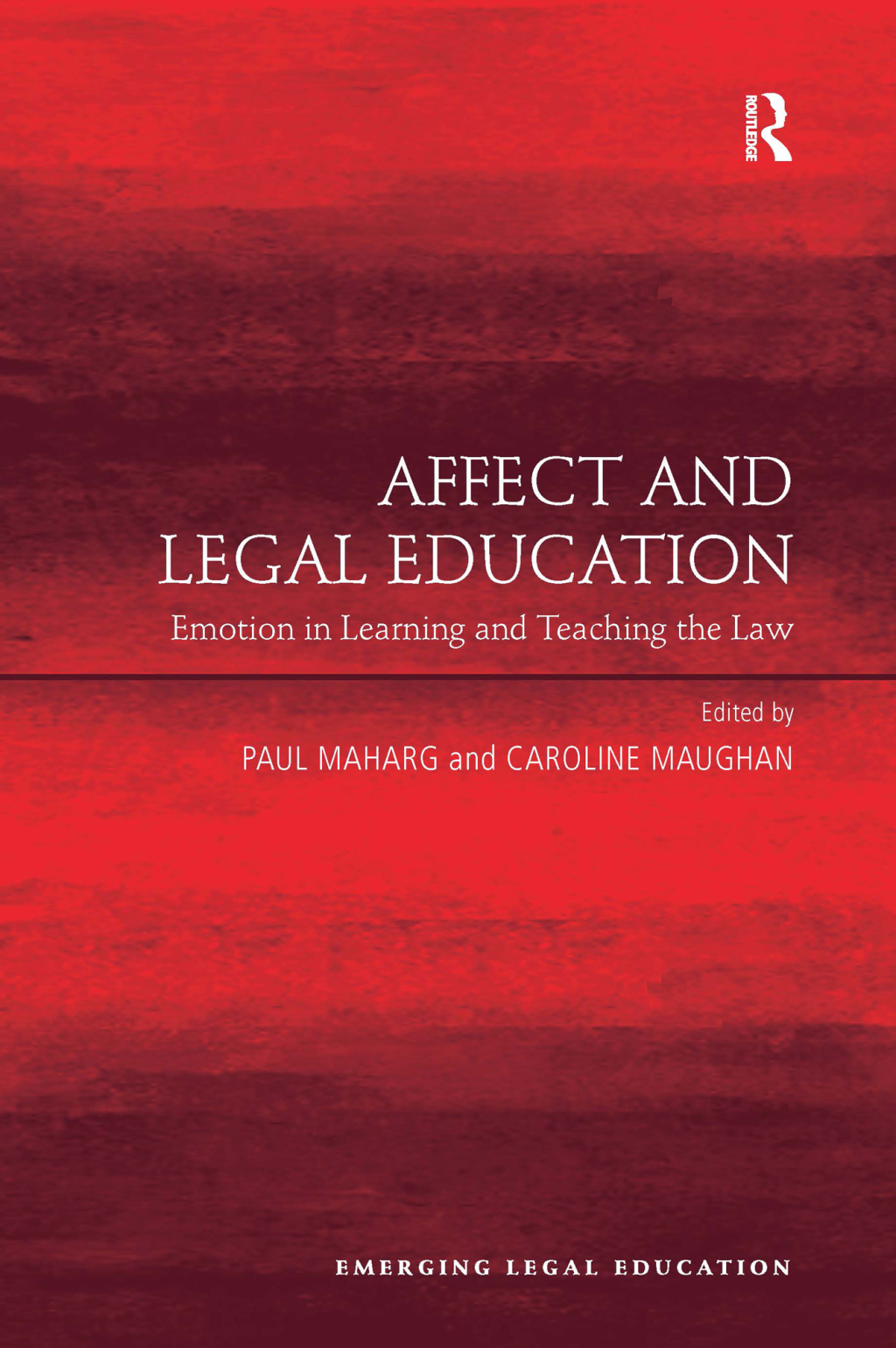 Affect and Legal Education Emotion in Learning and Teaching the Law 1st Edition â€“ PDF/EPUB Version Downloadable