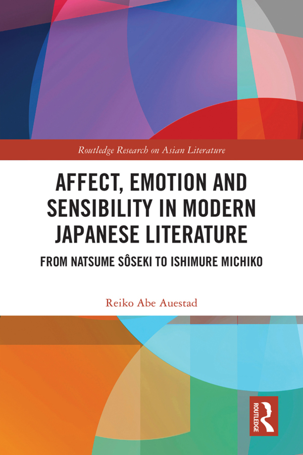 Affect, Emotion and Sensibility in Modern Japanese Literature From Natsume SÃ´seki to Ishimure Michiko 1st Edition â€“ PDF/EPUB Version Downloadable