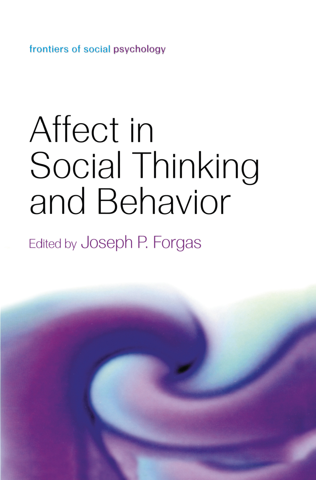 Affect in Social Thinking and Behavior 1st Edition â€“ PDF/EPUB Version Downloadable