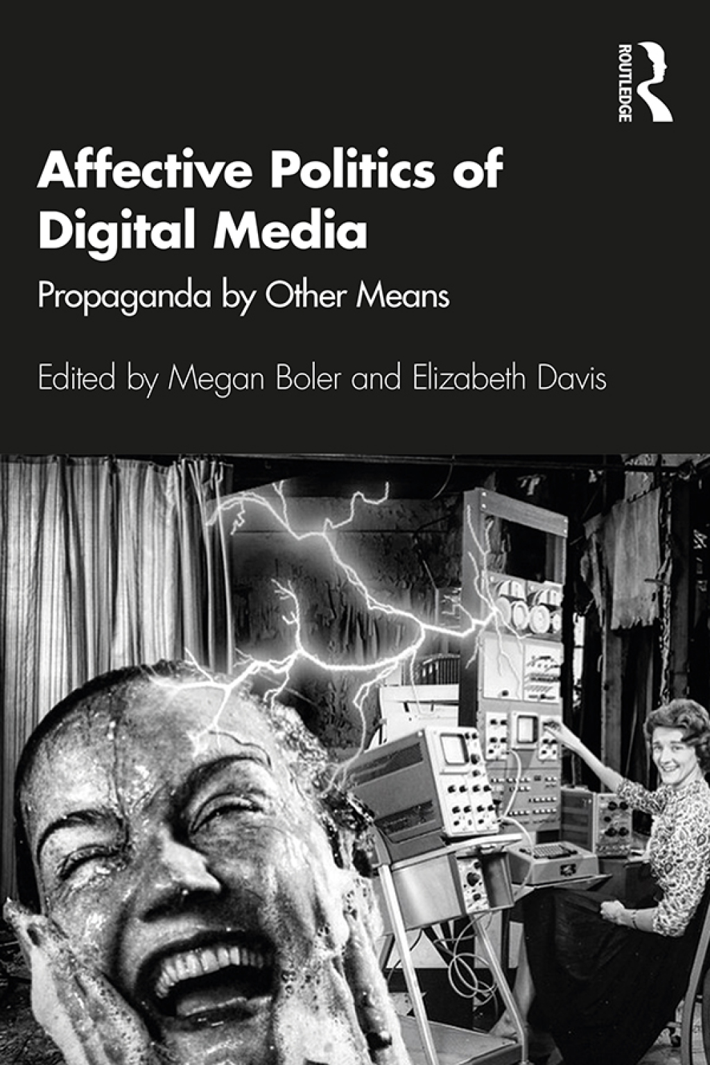 Affective Politics of Digital Media Propaganda by Other Means 1st Edition â€“ PDF/EPUB Version Downloadable