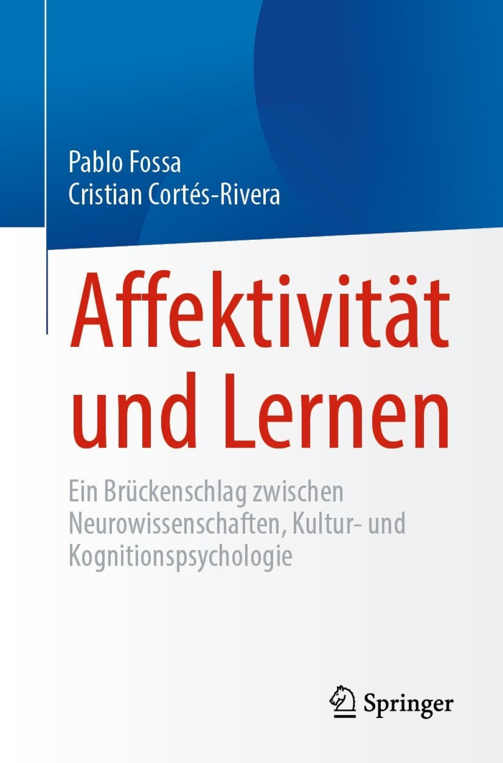 AffektivitÃ¤t und Lernen Ein BrÃ¼ckenschlag zwischen Neurowissenschaften, Kultur- und Kognitionspsychologie â€“ PDF/EPUB Version Downloadable