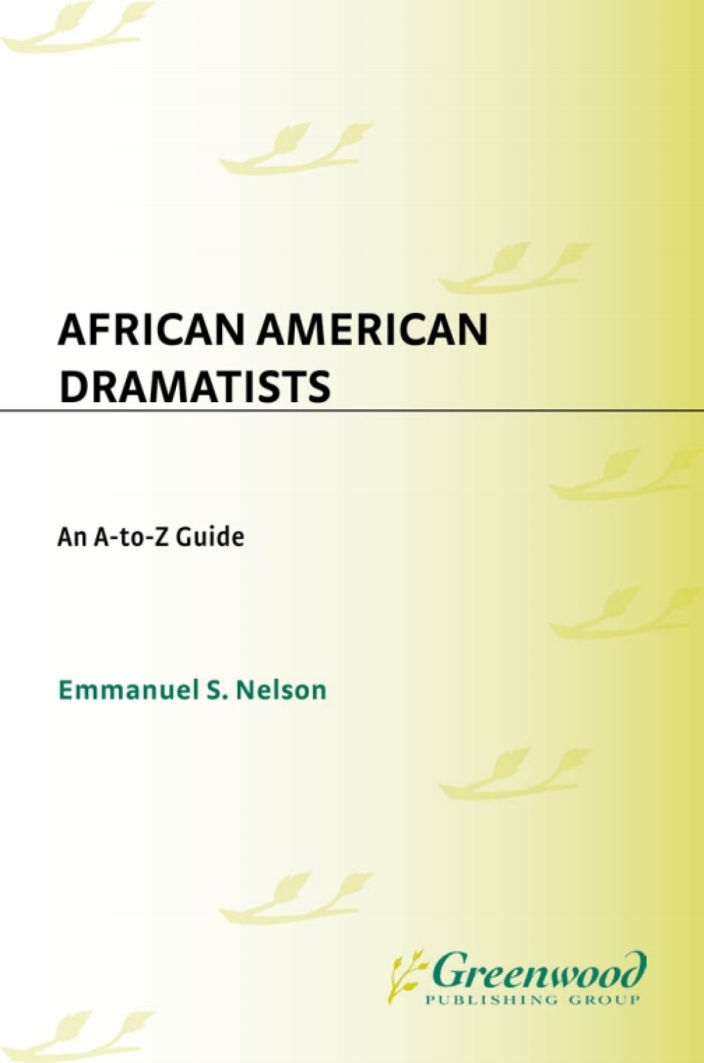 African American Dramatists An A-to-Z Guide 1st Edition â€“ PDF/EPUB Version Downloadable
