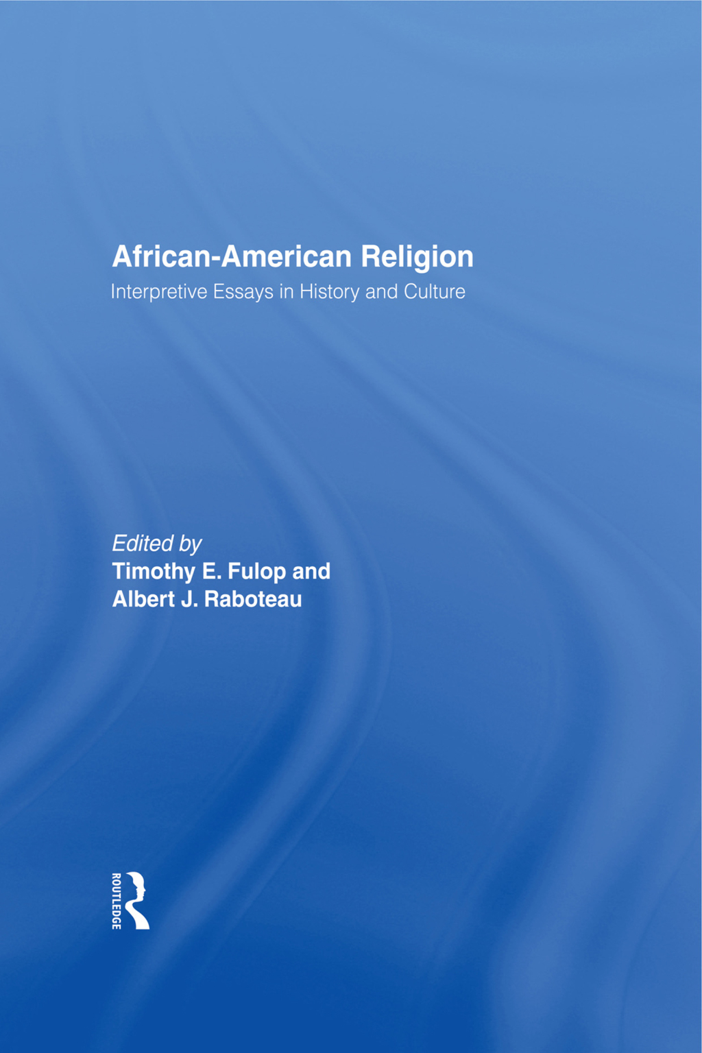 african-american-religion-interpretive-essays-in-history-and-culture
