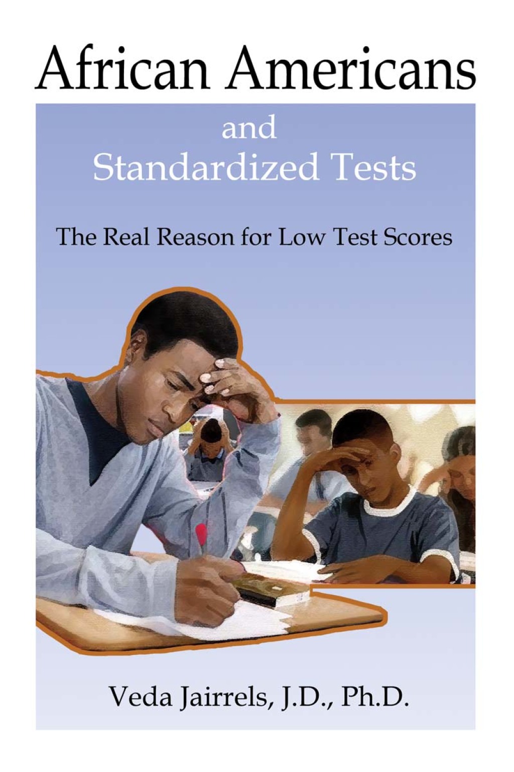 African Americans and Standardized Tests The Real Reason for Low Test Scores - (PDF/EPUB Version)