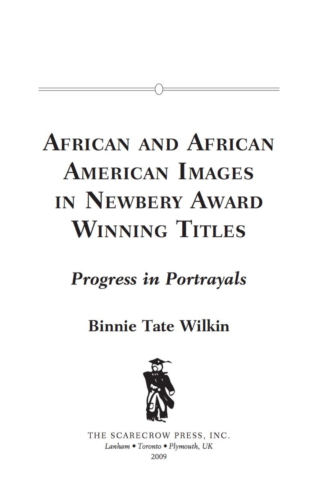 African and African American Images in Newbery Award Winning Titles Progress in Portrayals  â€“ PDF/EPUB Version Downloadable