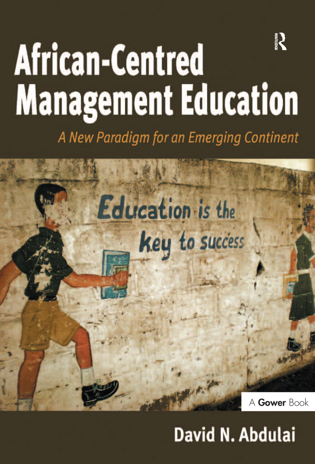 African-Centred Management Education A New Paradigm for an Emerging Continent 1st Edition â€“ PDF/EPUB Version Downloadable