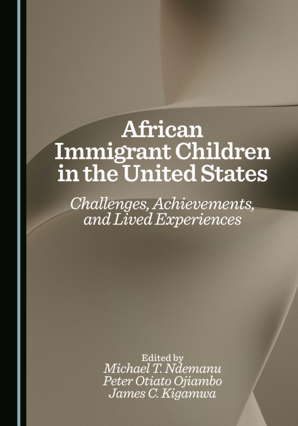 African Immigrant Children in the United States Challenges, Achievements, and Lived Experiences 1st Edition â€“ PDF/EPUB Version Downloadable