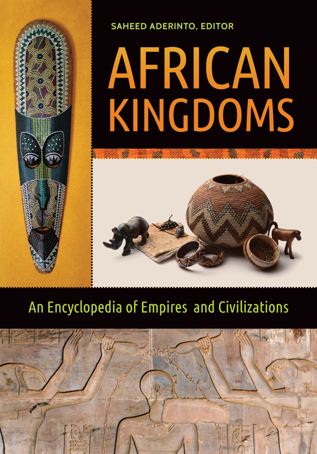 African Kingdoms An Encyclopedia of Empires and Civilizations 1st ...