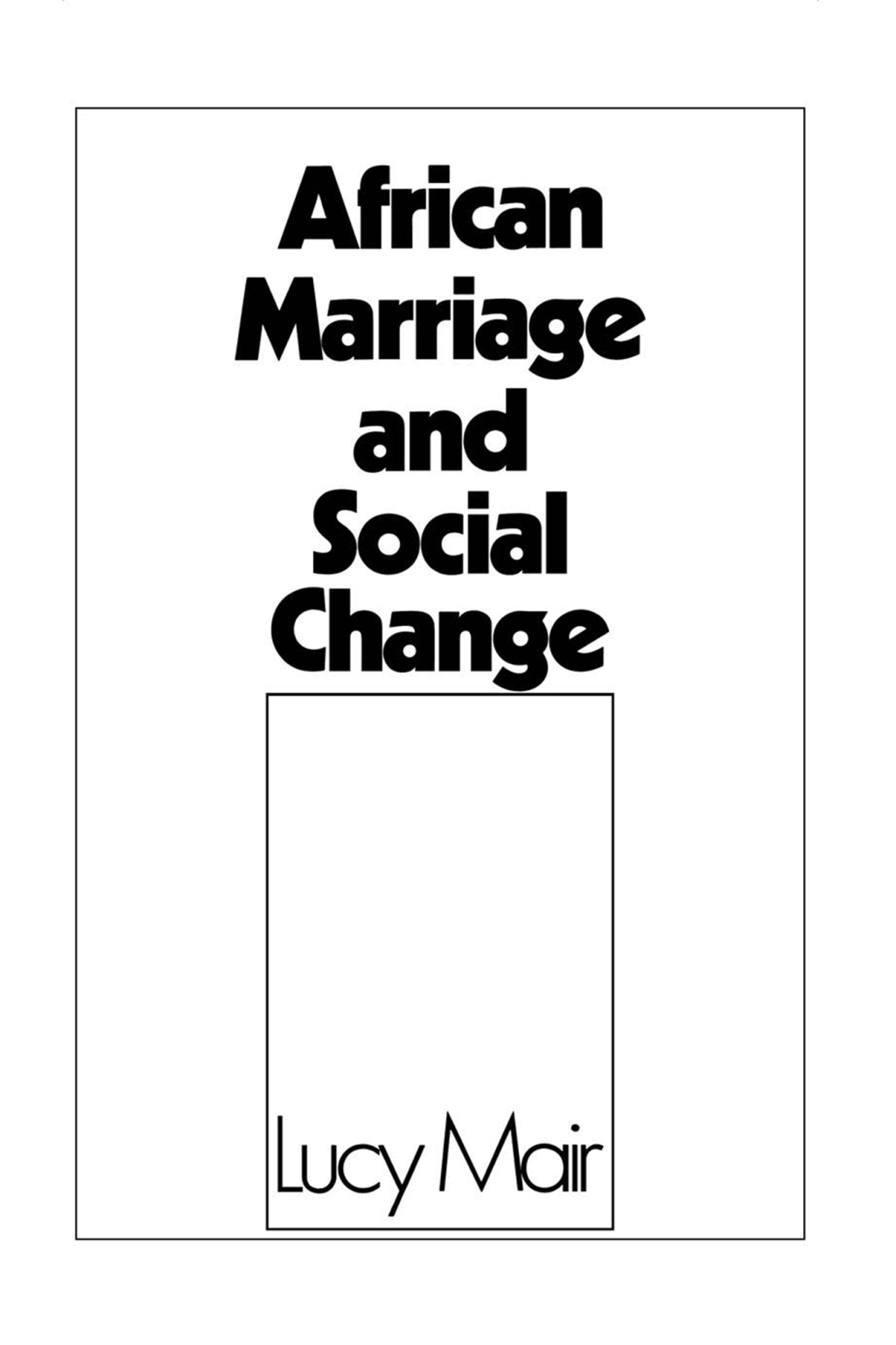 African Marriage and Social Change 1st Edition â€“ PDF/EPUB Version Downloadable