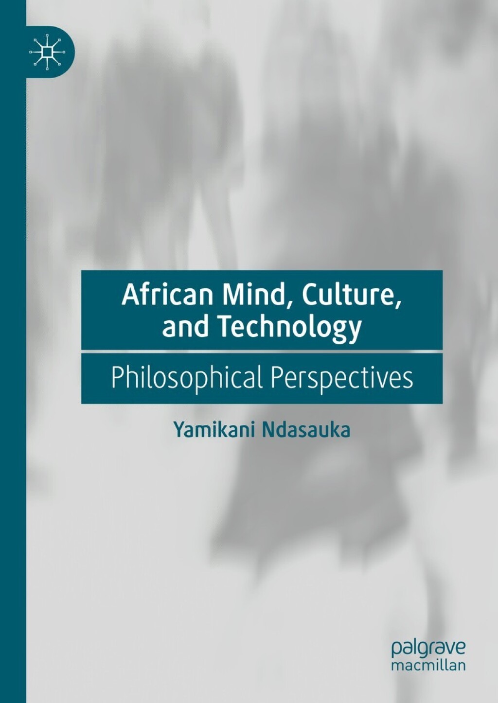 African Mind, Culture, and Technology Philosophical Perspectives â€“ PDF/EPUB Version Downloadable