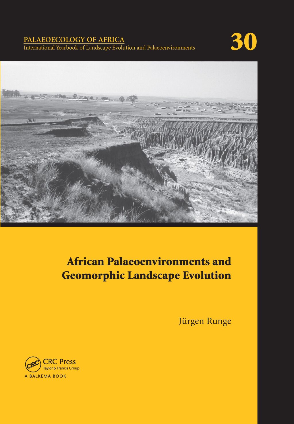 African Palaeoenvironments and Geomorphic Landscape Evolution Palaeoecology of Africa Vol. 30, An International Yearbook of Landscape Evolution and Palaeoenvironments 1st Edition â€“ PDF/EPUB Version Downloadable