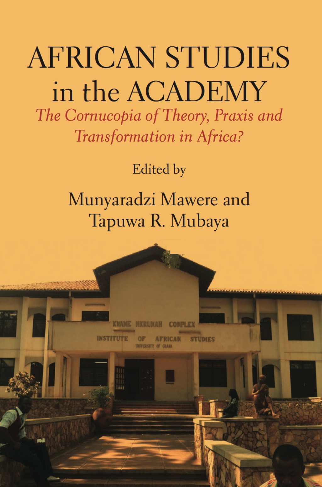 African Studies in the Academy The Cornucopia of Theory, Praxis and Transformation in Africa? 1st Edition â€“ PDF/EPUB Version Downloadable