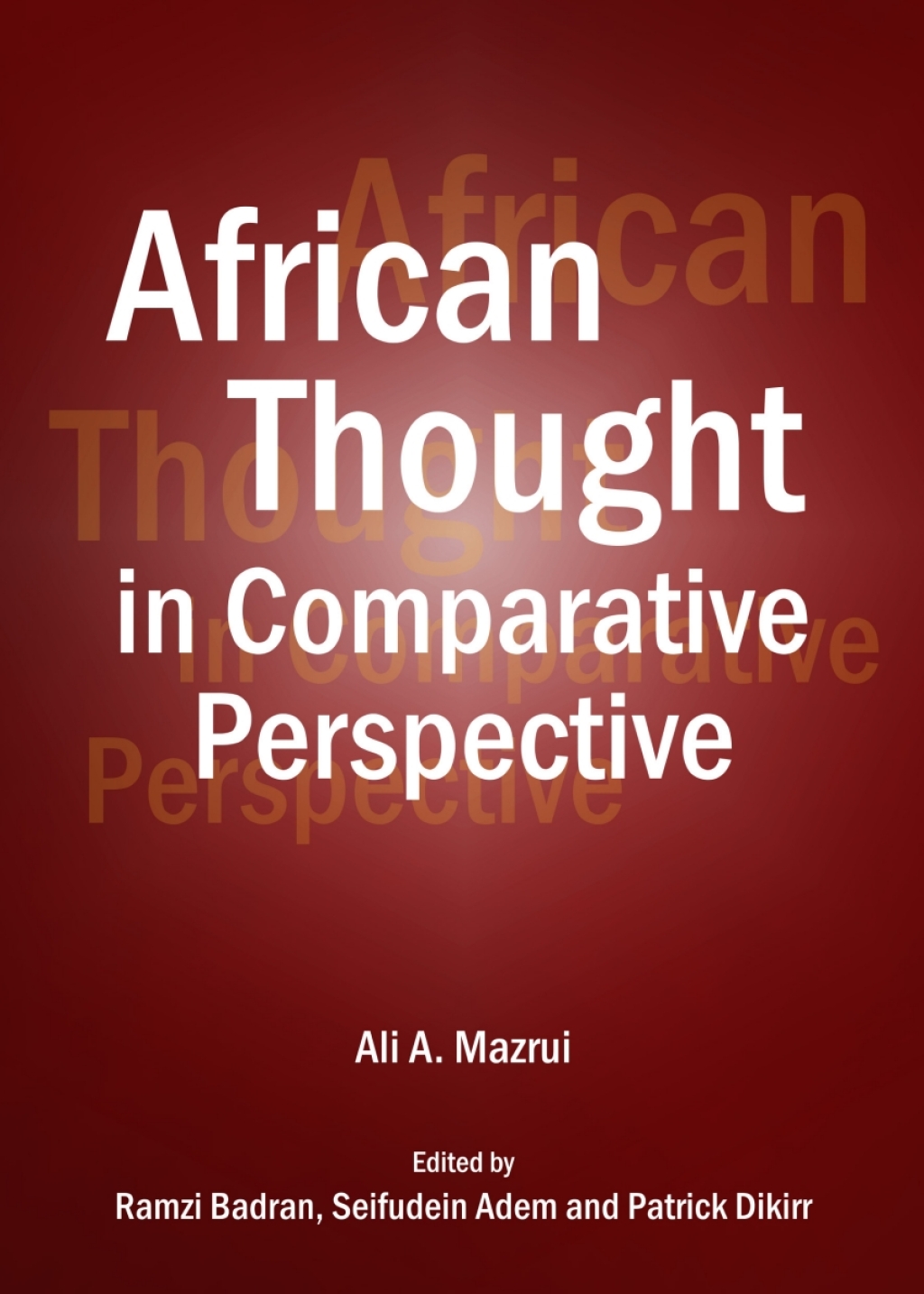African Thought in Comparative Perspective 1st Edition â€“ PDF/EPUB Version Downloadable