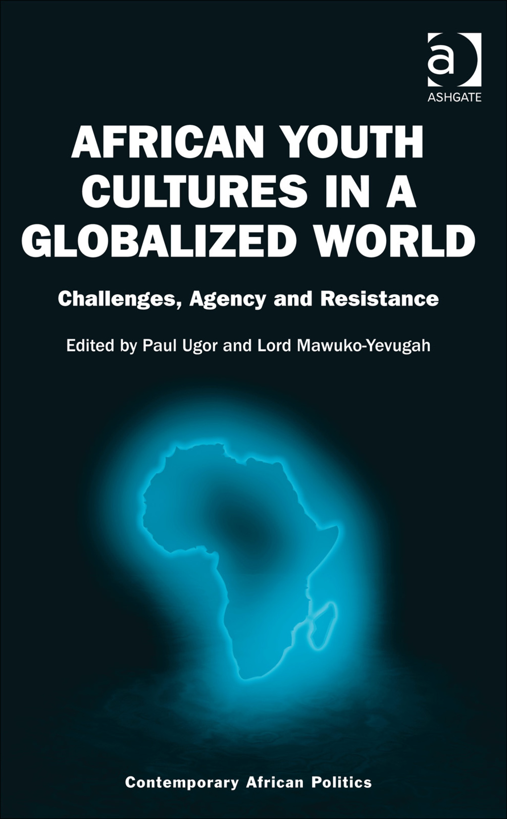 African Youth Cultures in a Globalized World: Challenges, Agency and Resistance â€“ PDF/EPUB Version Downloadable