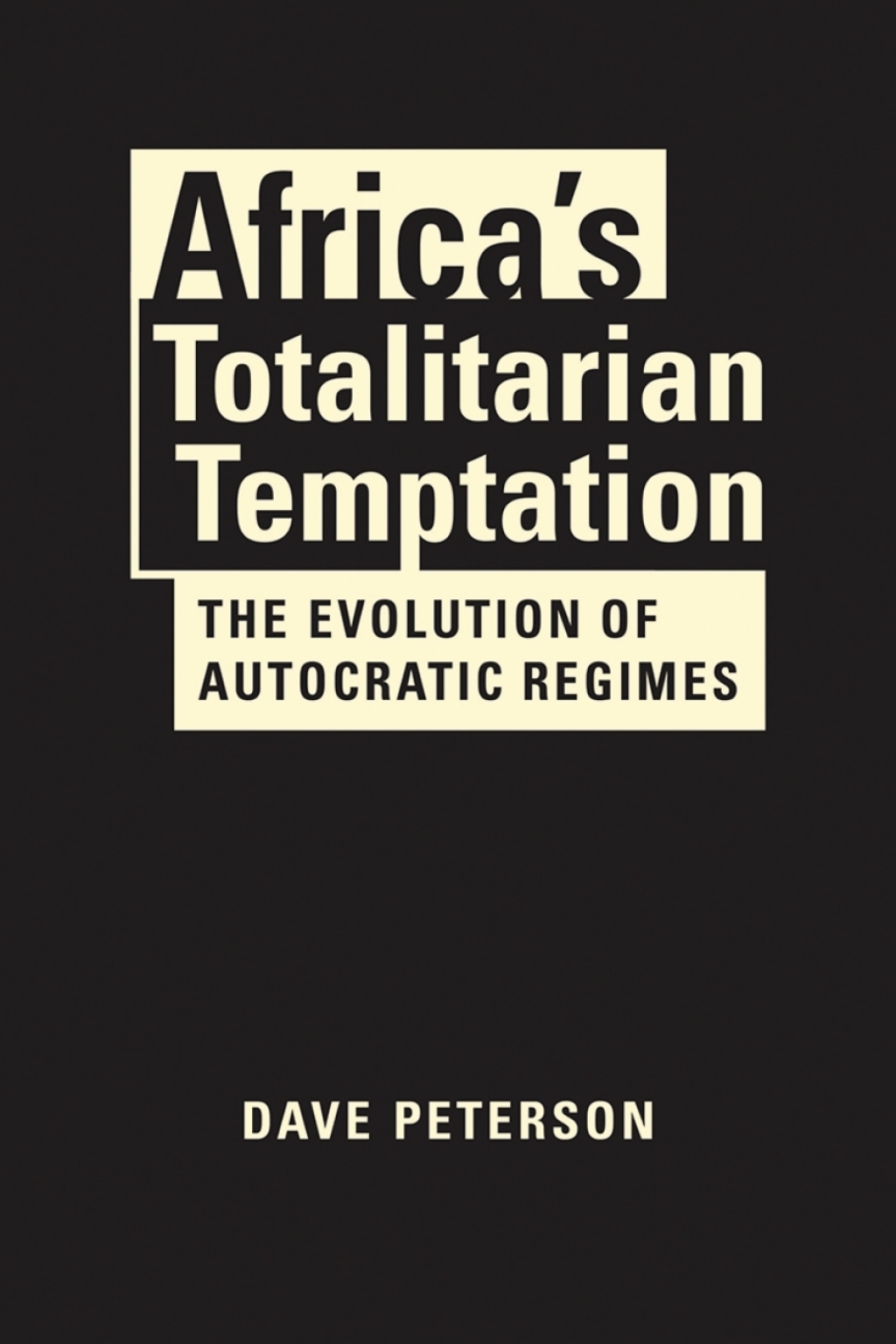 Africa's Totalitarian Temptation: The Evolution of Autocratic Regimes 1st Edition â€“ PDF/EPUB Version Downloadable