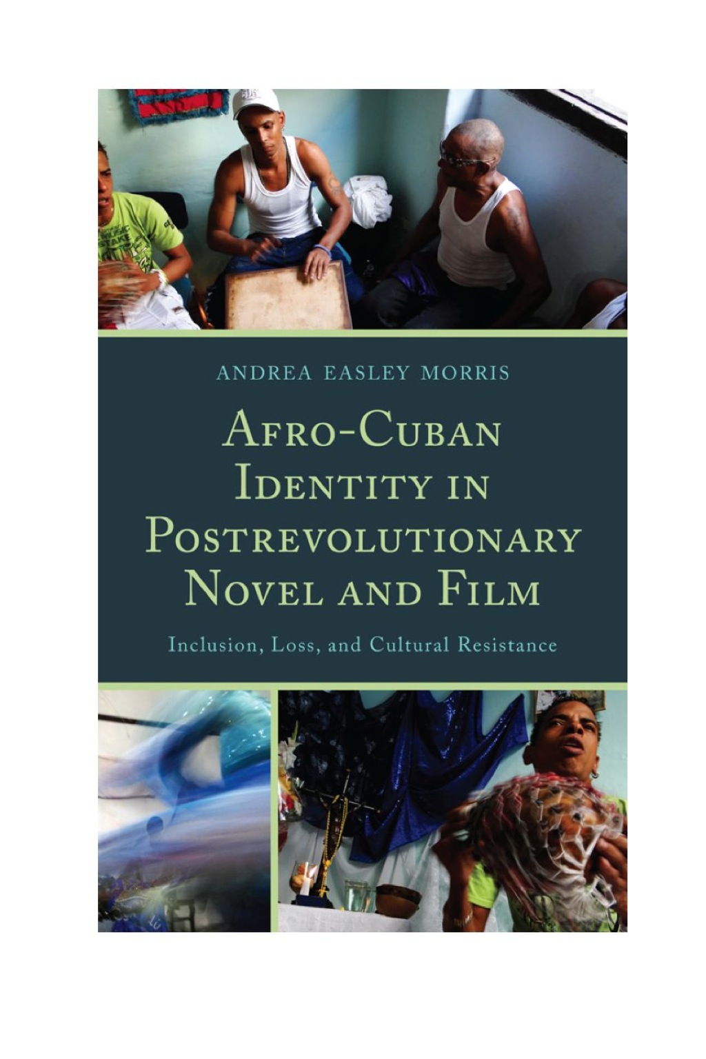 Post Rev Afro-Cuban Identity in Post-Revolutionary Novel and Film Inclusion ...