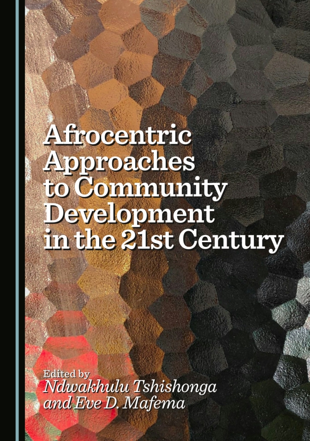 Afrocentric Approaches to Community Development in the 21st Century 1st Edition â€“ PDF/EPUB Version Downloadable