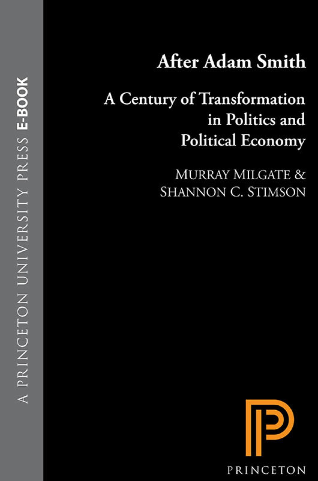After Adam Smith A Century of Transformation in Politics and Political Economy - (PDF/EPUB Version)