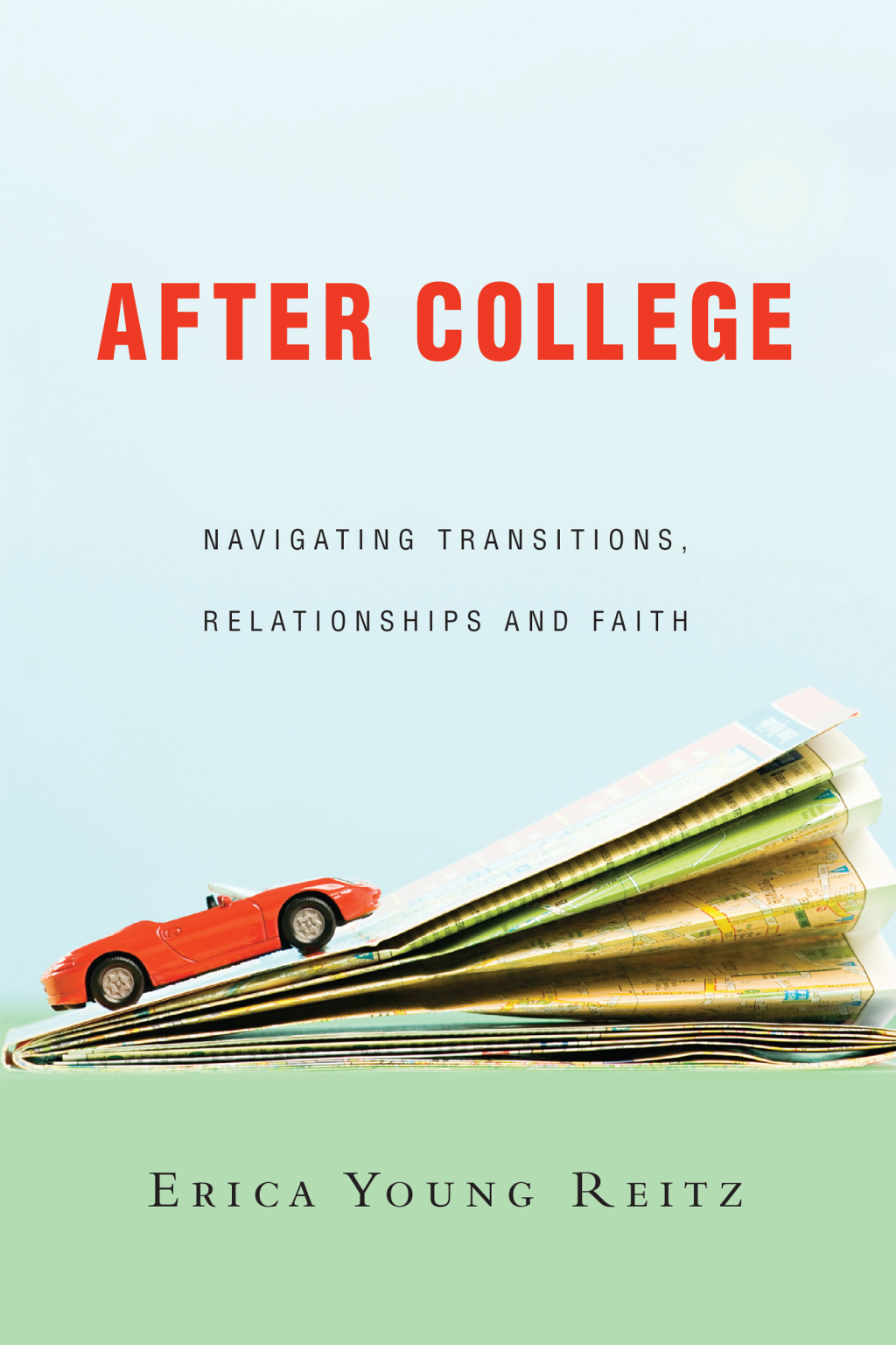 After College Navigating Transitions, Relationships and Faith - (PDF/EPUB Version)
