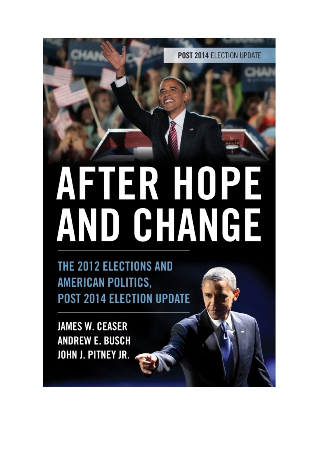 After Hope and Change The 2012 Elections and American Politics, Post 2014 Election Update 1st Edition â€“ PDF/EPUB Version Downloadable