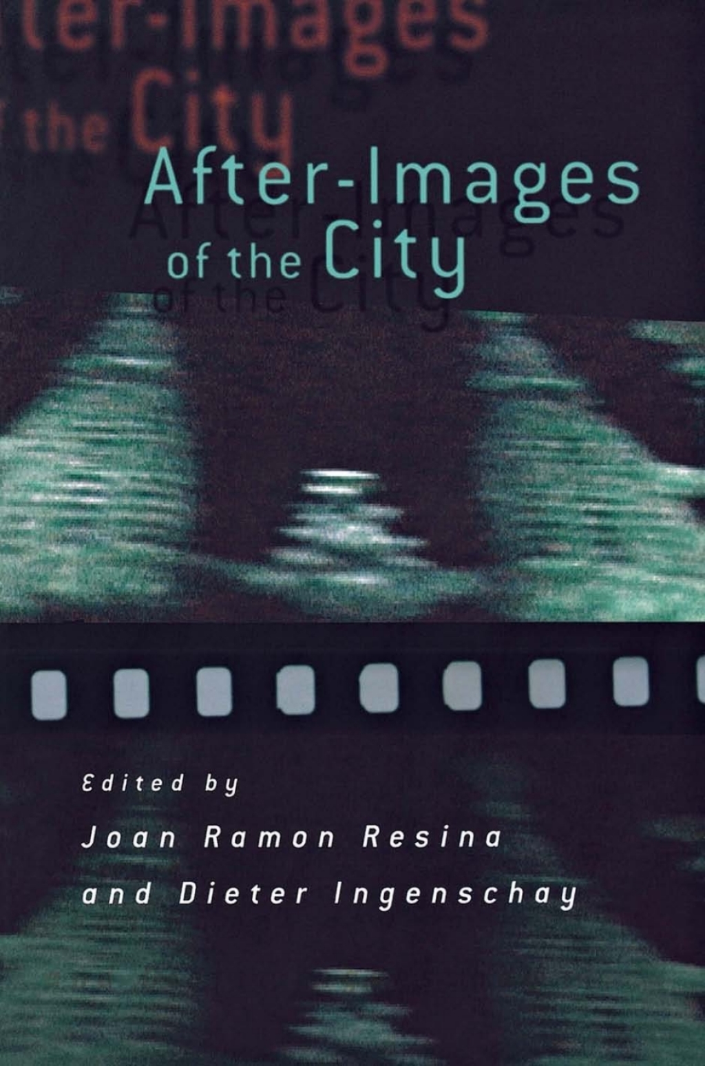 After-Images of the City â€“ PDF/EPUB Version Downloadable